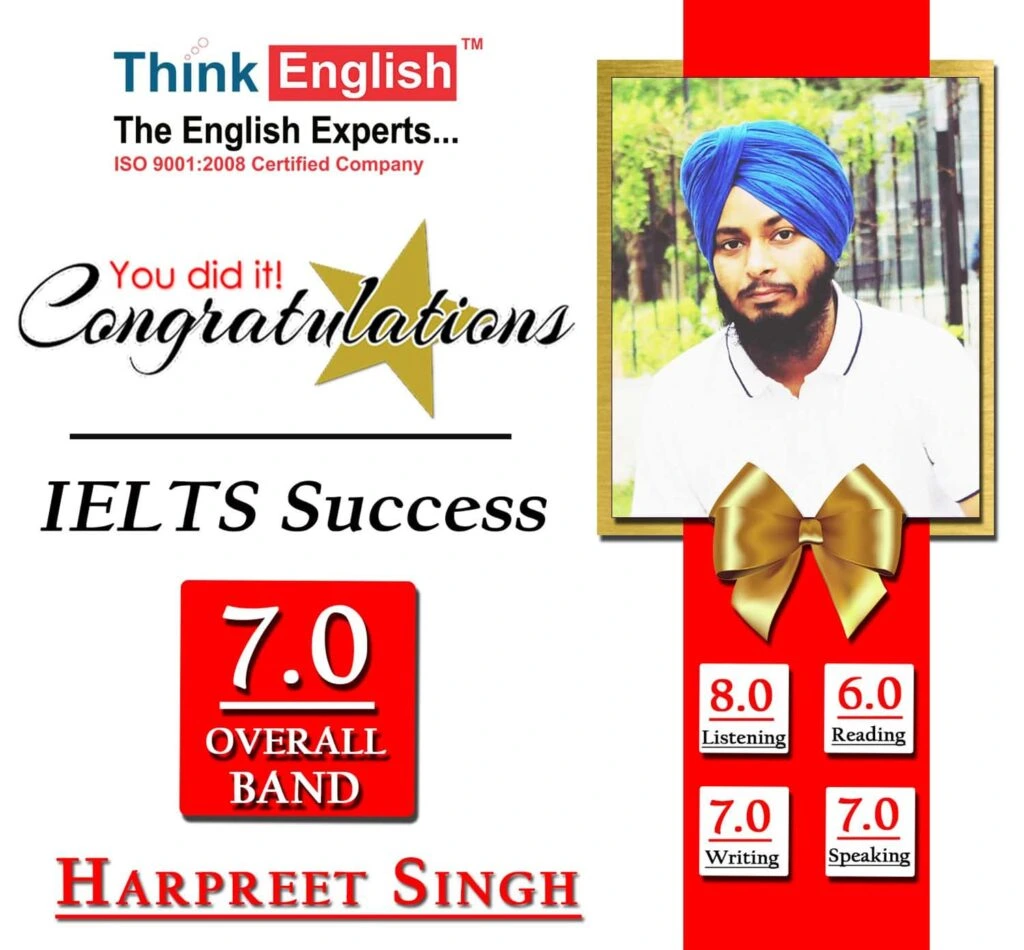 Harpreet Singh achieved 7.0 band in IELTS at ThinkEnglish