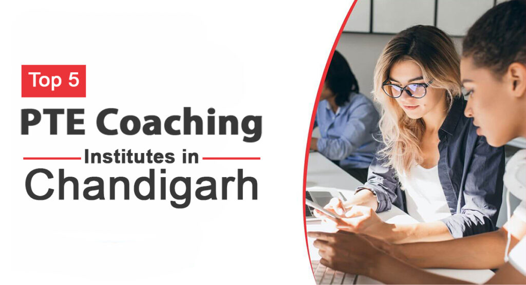 top-5-pte-coaching-institutes-in-chandigarh